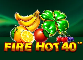 Pragmatic : Fire Hot 40 - HASEAGAMING