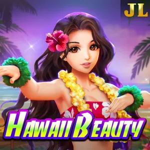 Jili : Hawaii Beauty - HASEAGAMING