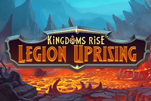 Kingdoms Rise: Legion Uprising™ - HASEAGAMING