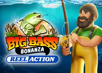 Big Bass Bonanza - Reel Action - HASEAGAMING