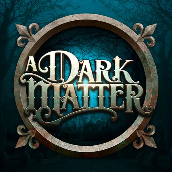 A Dark Matter - HASEAGAMING