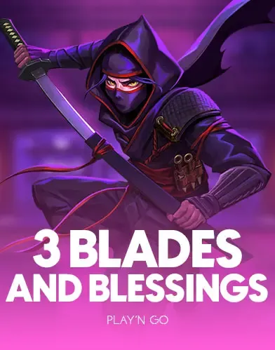 3 Blades & Blessings - HASEAGAMING