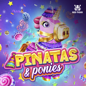 Pinatas and Ponies - HASEAGAMING