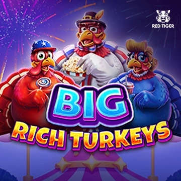 Big Rich Turkeys - HASEAGAMING
