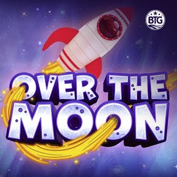 Bigtime : Over The Moon - HASEAGAMING