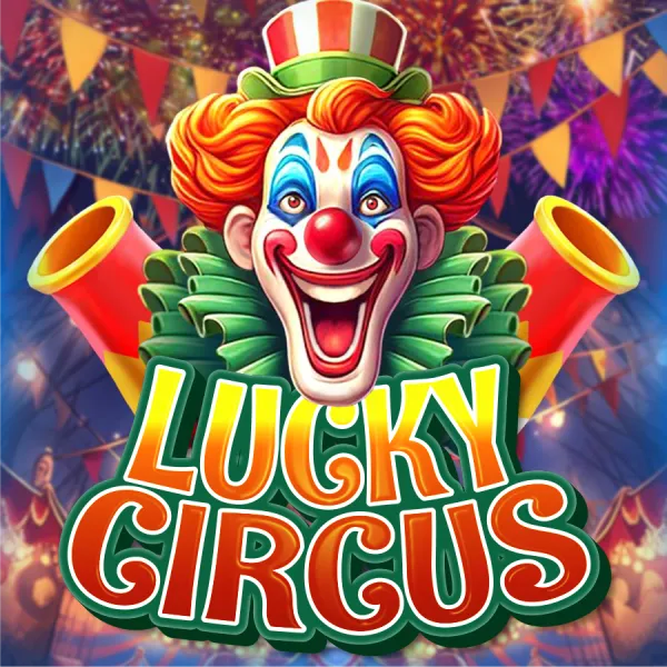 Lucky Circus - HASEAGAMING