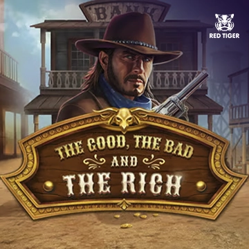 The Good, The Bad and The Rich - HASEAGAMING