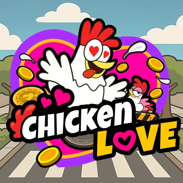 Chicken Love - HASEAGAMING