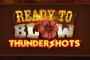 Ready to Blow: Thundershots - HASEAGAMING