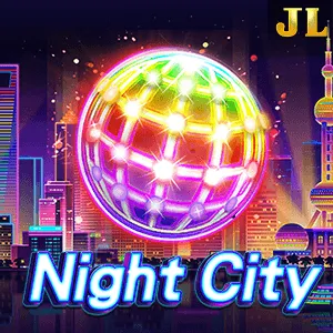 Jili : Night City - HASEAGAMING