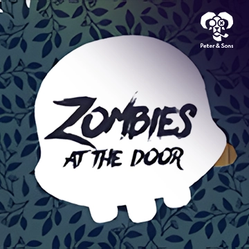 PeterSons : Zombies - At the door - HASEAGAMING