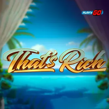 Thats Rich - HASEAGAMING