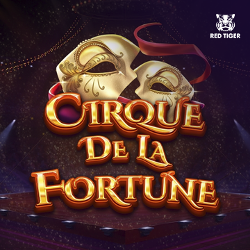 Cirque de la Fortune - HASEAGAMING