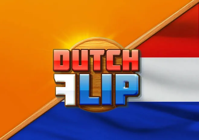 Dutch Flip - HASEAGAMING