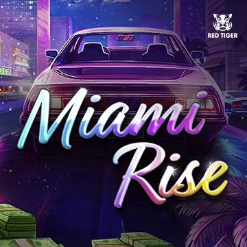 Miami Rise - HASEAGAMING